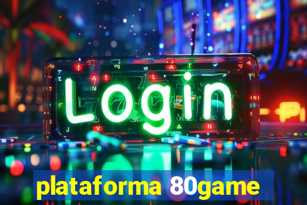 plataforma 80game